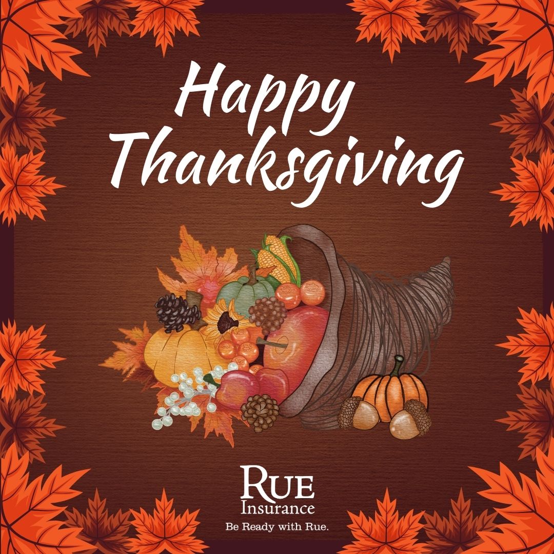 RueInsurance's tweet image. On this day of Thanksgiving, we are grateful for everything we have received and share goodness with others. Happy Thanksgiving from all of us at Rue Insurance. We wish you a safe, peaceful, and enjoyable holiday.