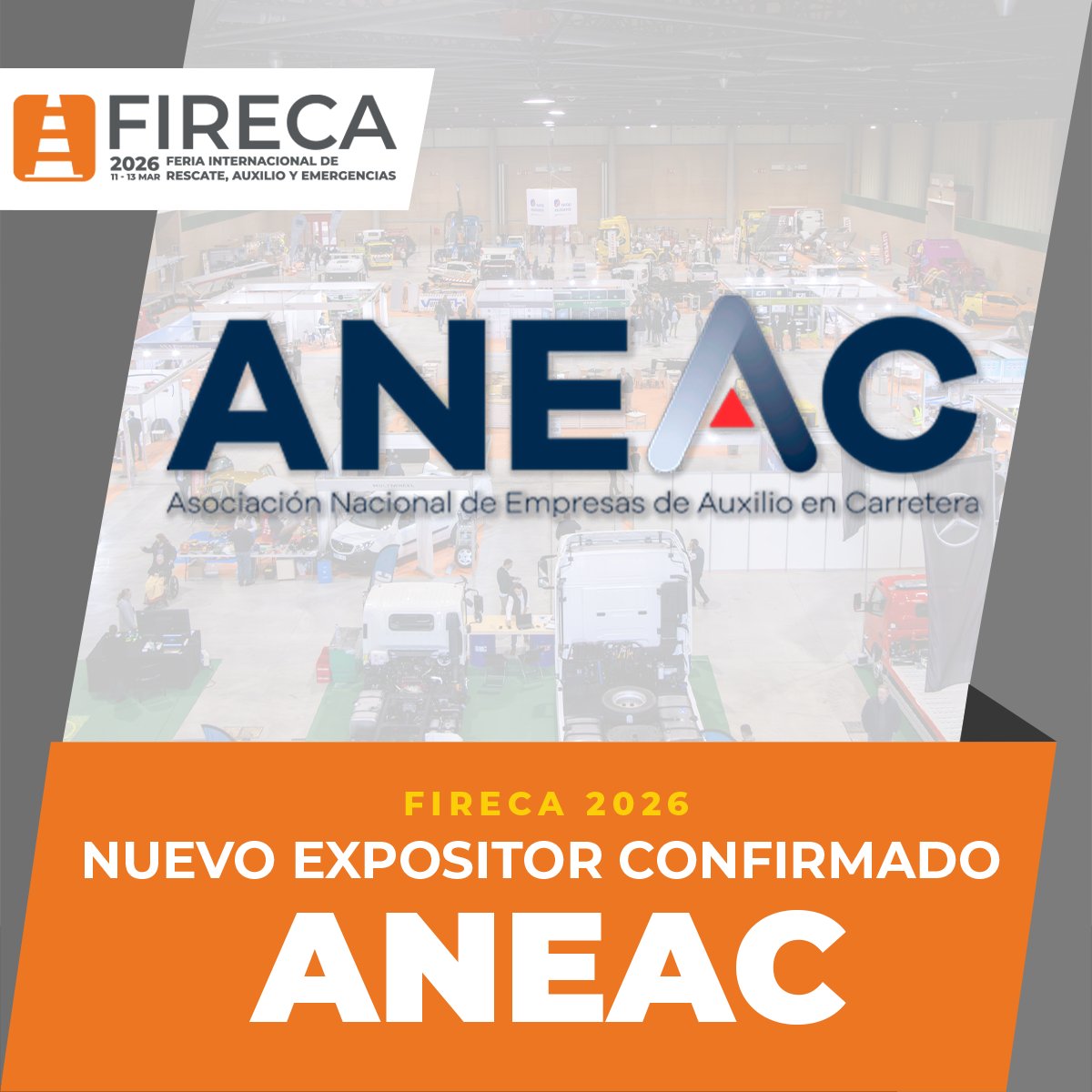 🔥🔥 ¡NOTICIÓN! ANEAC se suma a FIRECA 2026! 🔥🔥
¿La Asociación Nacional de Empresas de Auxilio en Carretera? ¡Sí, has leído bien! Nos emociona anunciar que ANEAC es nuestro nuevo expositor confirmado.