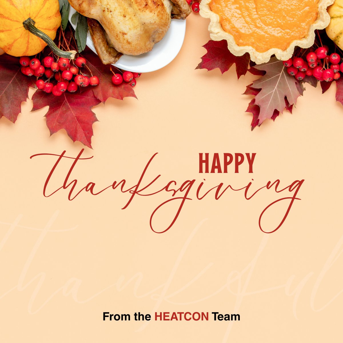 🦃 Happy Thanksgiving from all of us at Heatcon! 🍂Wishing you a day filled with joy, delicious food, and cherished moments with loved ones. #Thanksgiving #Grateful #Heatcon
