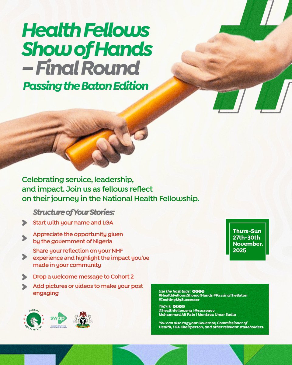 📢 Fellows, the final round of #HealthFellowsShowOfHands — Passing the Baton Edition is live🚀
Highlight your impact &amp; inspire the next cohort! See the poster for instructions. #PassingTheBaton #InvitingMySuccessor

<a href="/Fmohnigeria/">Federal Ministry of Health, NIGERIA</a>