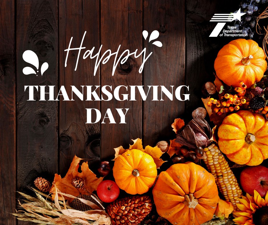 TxDOT's tweet image. Feast mode, not beast mode. Traveling today? Leaf early, take your time, and get home to those who are thankful for you. Happy Thanksgiving! #DriveLikeATexan
