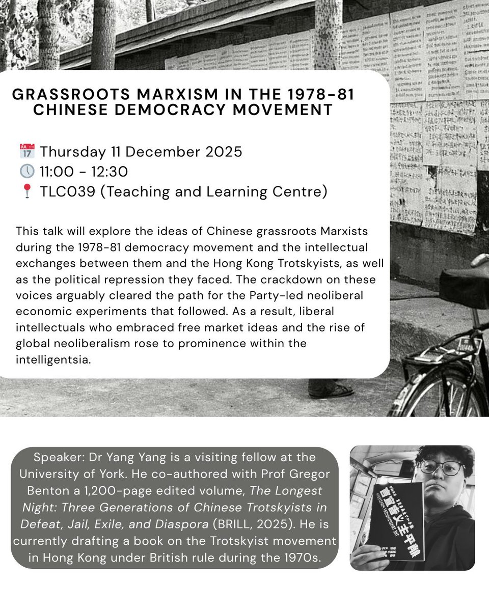 Join us for a guest lecture by <a href="/kkyan7/">K.YANG</a> on the grassroots Marxists in the 1978-81 Chinese democracy movement!  📅 Thursday 11 December 2025  
🕔 11:00 - 12:30  
📍 TLC039 (Teaching and Learning Centre)