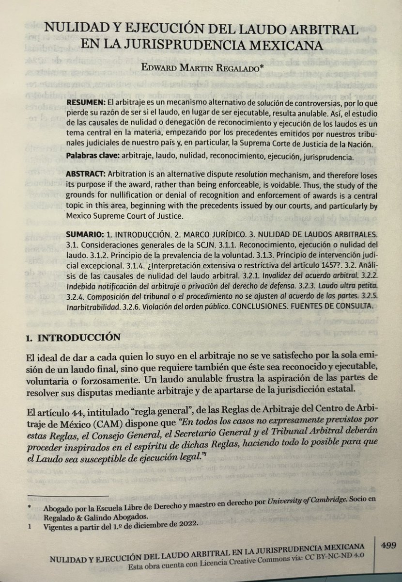 La nulidad y ejecución de los laudos arbitrales es el tema central de este medio alternativo de solución de controversias. De nada sirve el arbitraje si la decisión final deviene ineficaz. 

Aquí mi artículo sobre el tema, a la luz de los precedentes mexicanos, y recientemente