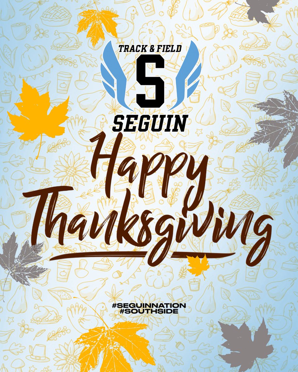 ASeguinTrack's tweet image. Happy Thanksgiving from the Southside! Thankful for the great community that supports everything our student athletes do! #SeguinNation #Southside #BeTheUnicorn @coachjoegordon @AISD_ATH @Seguin_cougars @blin_jr