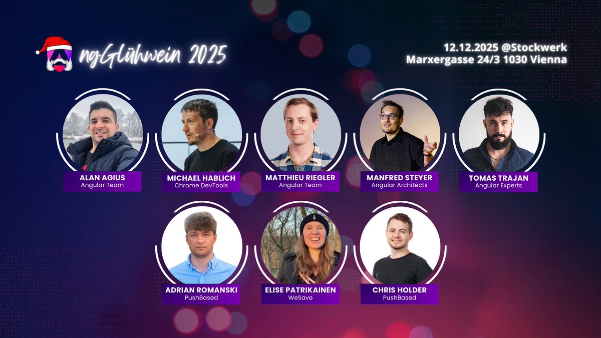 All NgGlühwein 2025 speakers are now live on meetup!🎄🔥

We’ve got a massive lineup this year — and we’ll keep introducing each speaker + talk individually, so stay tuned!

🗓️ Dec 12 2025 | Stockwerk Marxergasse 24/2
🎟️ RSVP meetup.com/angular-vienna…

#NgGlühwein #Angular
