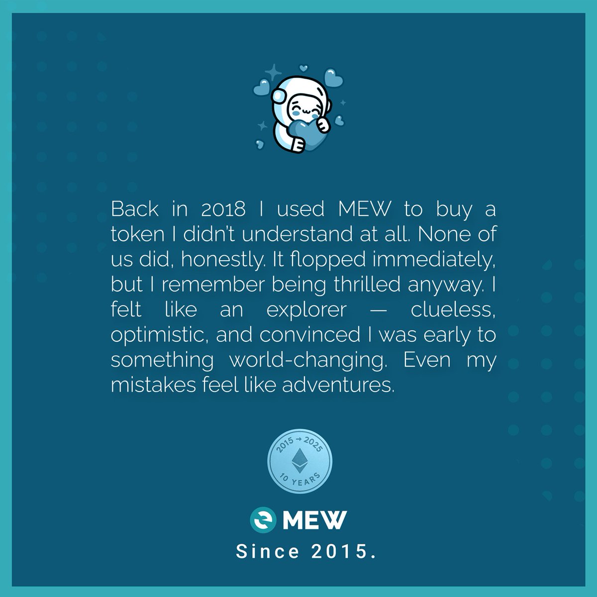 myetherwallet's tweet image. Even my mistakes feel like adventures.
