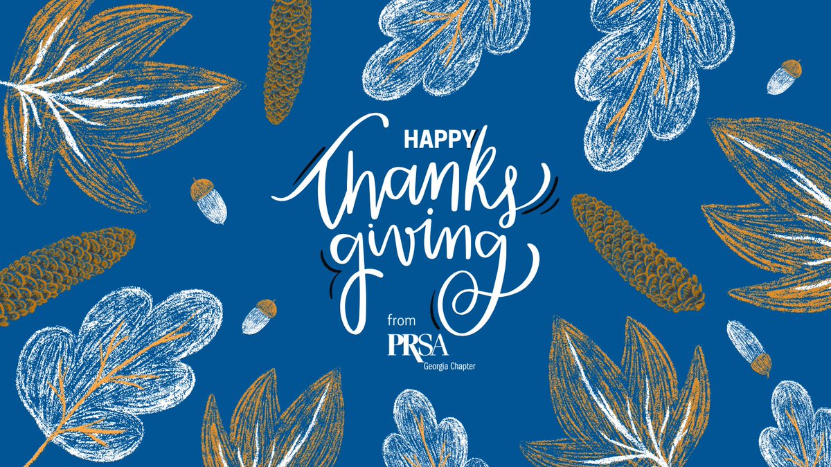 🍁 Happy Thanksgiving, PRSA Georgia! Thank you to our members for all you do to support, inspire, and uplift our chapter. We’re thankful for each of you. Enjoy a wonderful holiday!