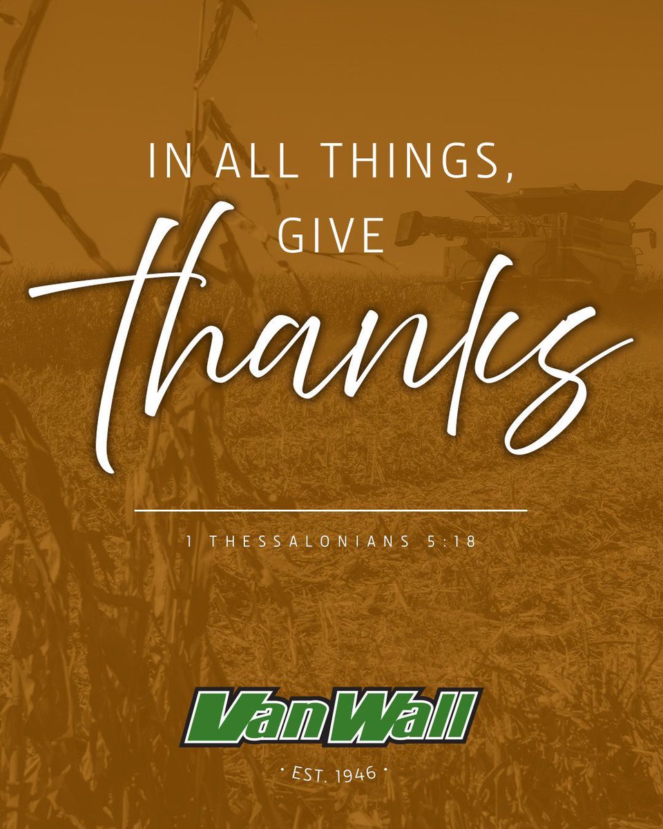 From family to friends to the land we call home, we are so very grateful for the opportunity to celebrate all of life's many blessings today. 🍁 Wishing you a happy Thanksgiving!

#VanWallEquipment #ClearFirstChoice #JohnDeere
