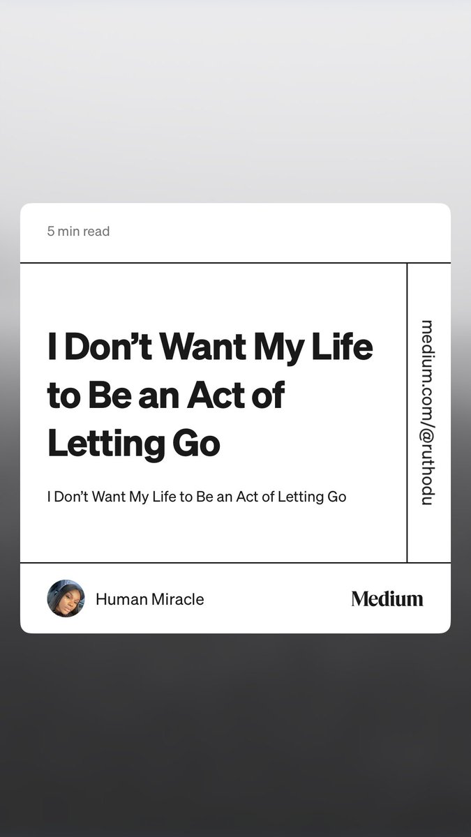 ruthdulac's tweet image. “I Don’t Want My Life to Be an Act of Letting Go” by Human Miracle medium.com/@ruthodu/i-don…