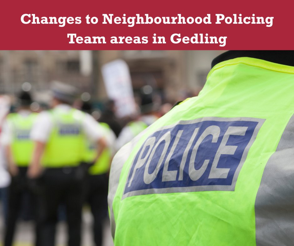 📢 Neighbourhood Policing Update – Gedling
From 1 December,  Nottinghamshire Police are realigning two policing areas to improve how they support our communities.

There will be no impact to local policing during the transition. Further updates from Nottinghamshire Police will