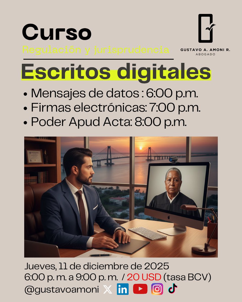 4 horas académicas de análisis sobre la regulación jurídica y la jurisprudencia sobre mensajes de datos, firmas electrónicas y el otorgamiento telemático del poder apud acta.