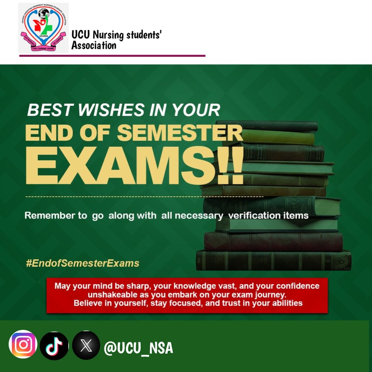 Dear students we <a href="/UCU_NSA/">UCU Nursing Students' Association (official)</a> wishes you success in your end of semester exams.  pray, believe in your self and work smart