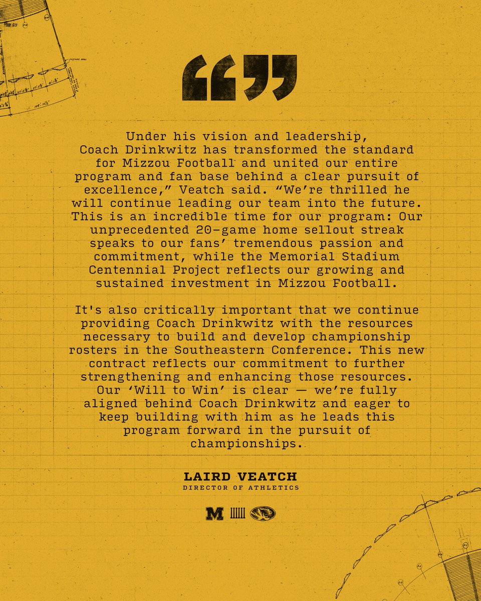 MizzouAthletics's tweet image. A quote from Athletic Director Laird Veatch on the extension of @CoachDrinkwitz.

#MIZ 🐯