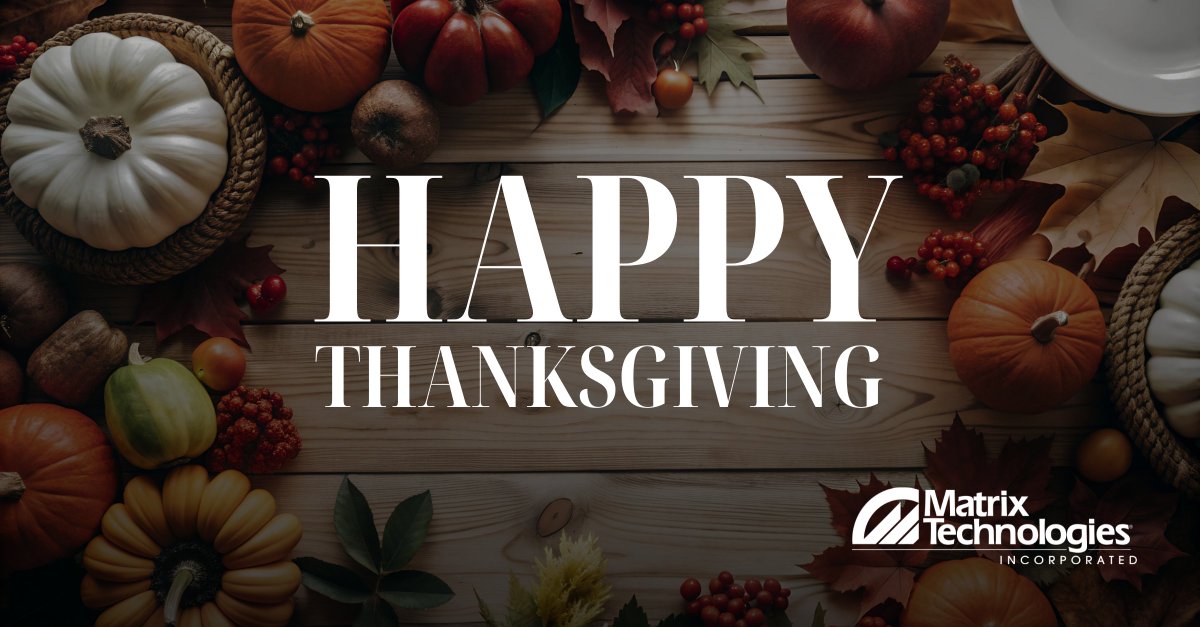MatrixTechInc's tweet image. Happy Thanksgiving! #MatrixTech