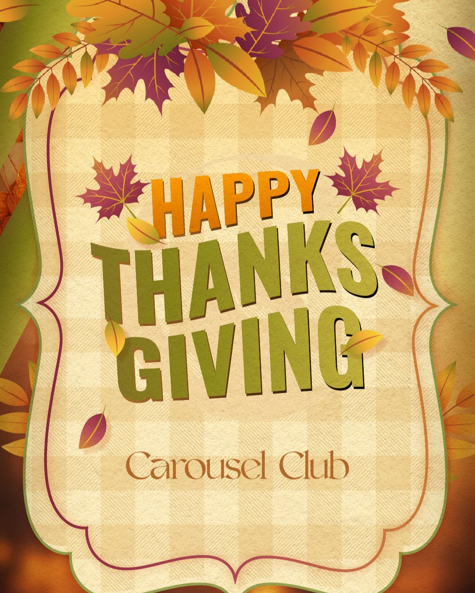 CarouselClb's tweet image. Grateful for every memory made and everyone who makes them with us🧡 Wishing you a beautiful Thanksgiving🦃