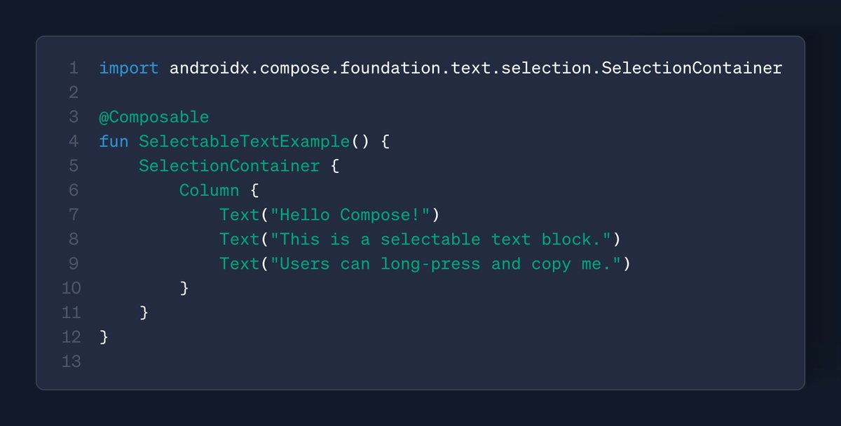 livingstonanto9's tweet image. 🚀 Jetpack Compose Tip

Want your text to be selectable in Compose?
Just wrap it in SelectionContainer 

#Kotlin #JetpackCompose #AndroidDev #KotlinTips #AndroidTips