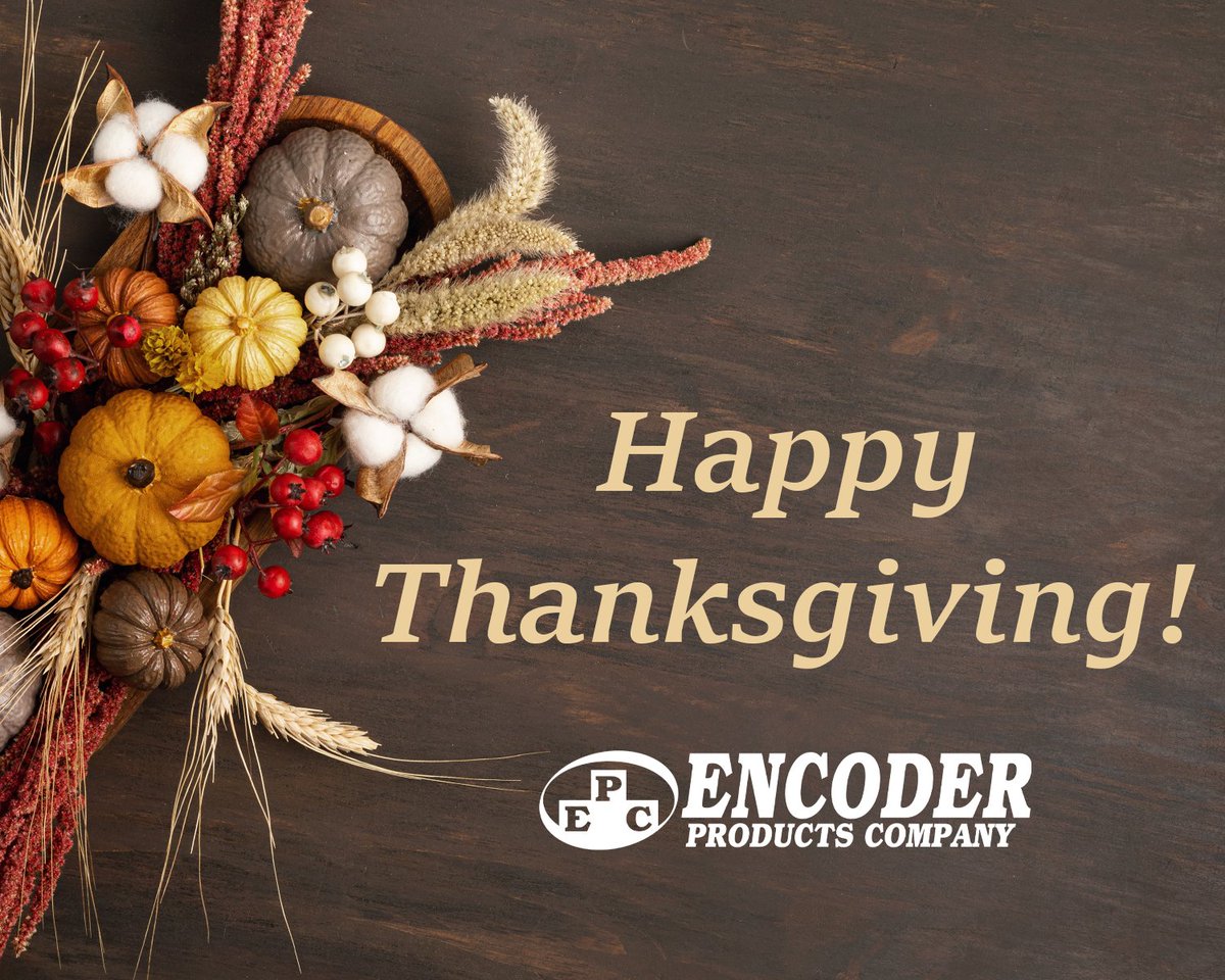 EncoderProducts's tweet image. Happy Thanksgiving from Encoder Products Company! 

Thank you for trusting us with your motion feedback needs, for collaborating with us, and for being part of the EPC community.

*Please note that our offices are closed on November 27th and 28th. 

#Thanksgiving2025 #Gratitude