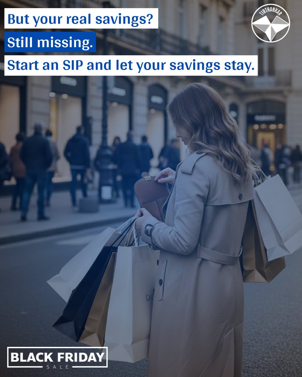 Tirthankarprime's tweet image. Black Friday shopping = temporary joy.
SIP = long-term peace.
Start investing small, let your savings stay. 💙
#BlackFriday #InvestSmart #SIP #FinanceSimplified