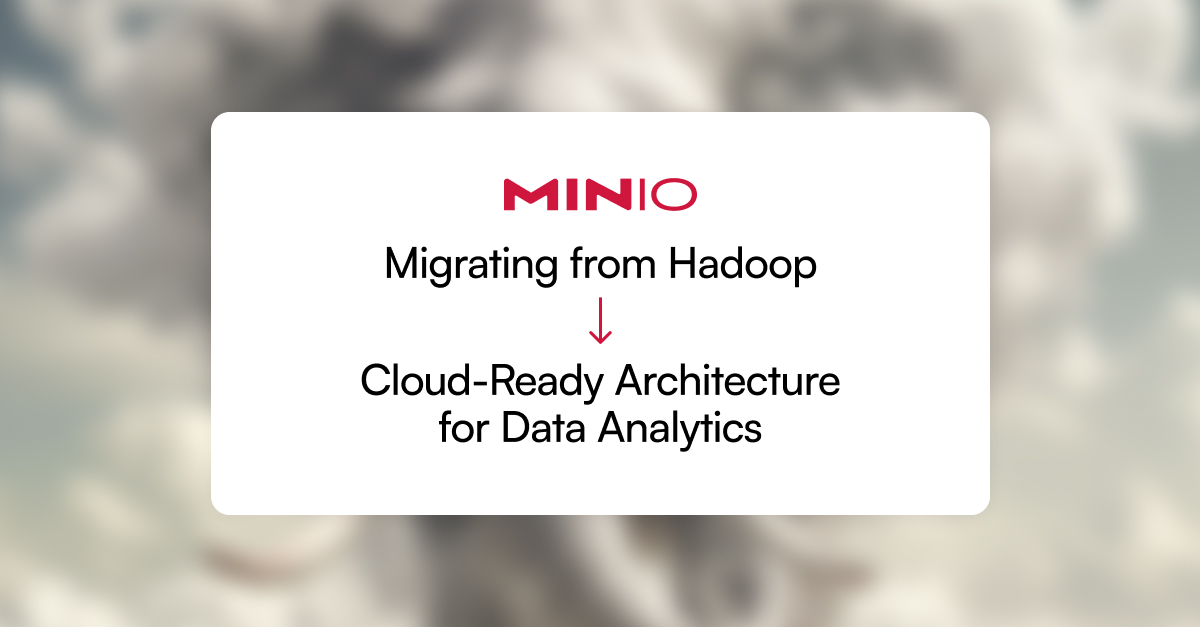 Minio's tweet image. Migrating from Hadoop to a Cloud-Ready Architecture for Data Analytics. blog.min.io/migrating-from… @dremio | #Dremio #Hadoop