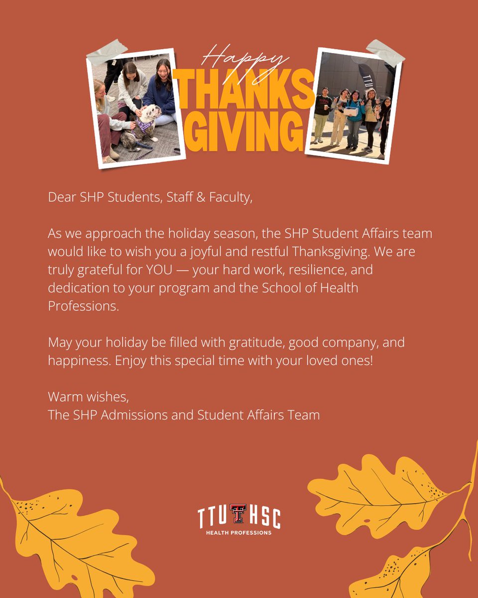 As we approach the holiday season, the SHP Student Affairs team would like to wish you a joyful and restful Thanksgiving. We are truly grateful for YOU — your hard work, resilience, and dedication to your program and the School of Health Professions. Happy Thanksgiving! 🦃🍂