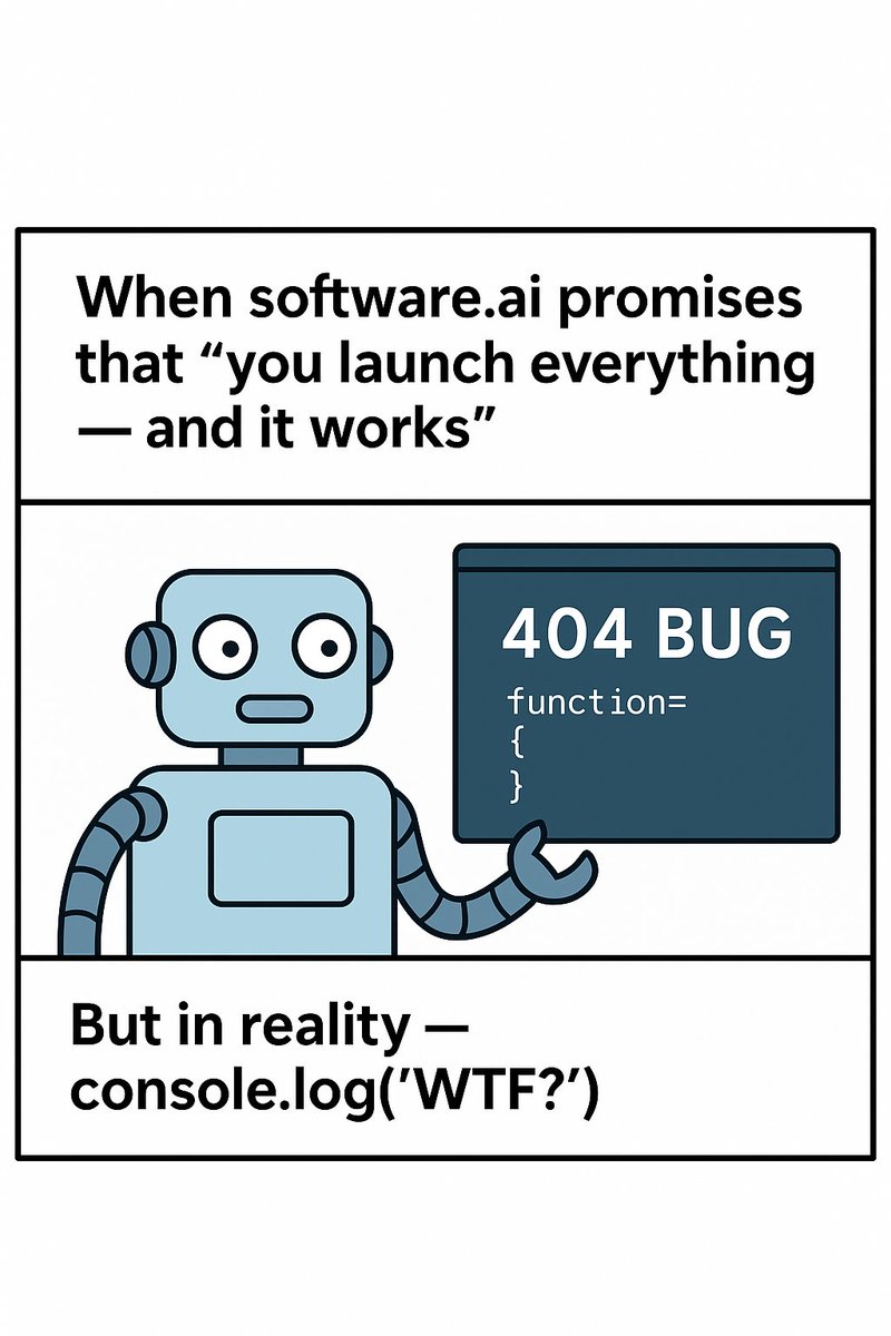 Sergiy_Shumik's tweet image. 🚀 Testing software.ai like:

“You launch everything — and it works.”
🧑‍💻 Me staring at the 404 BUG:
 console.log(&apos;WTF?&apos;)
Some things never change 😂🤖
@domaprotocol #softwareai #devhumor #ai
