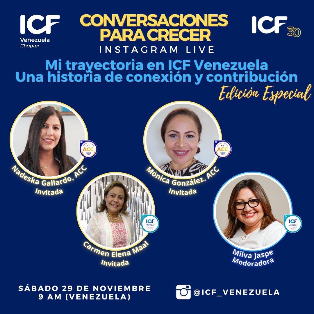 Acompáñanos en la Edición Especial de Conversaciones para Crecer: Mi trayectoria en ICF Venezuela, una historia de conexión y contribución
Invitadas
Nadeska Gallardo. ACC-ICF 
Mónica González, ACC-ICF 
Carmen Elena Maal
Moderadora
Milva Jaspe
Únete Instagram Live @ICF_Venezuela