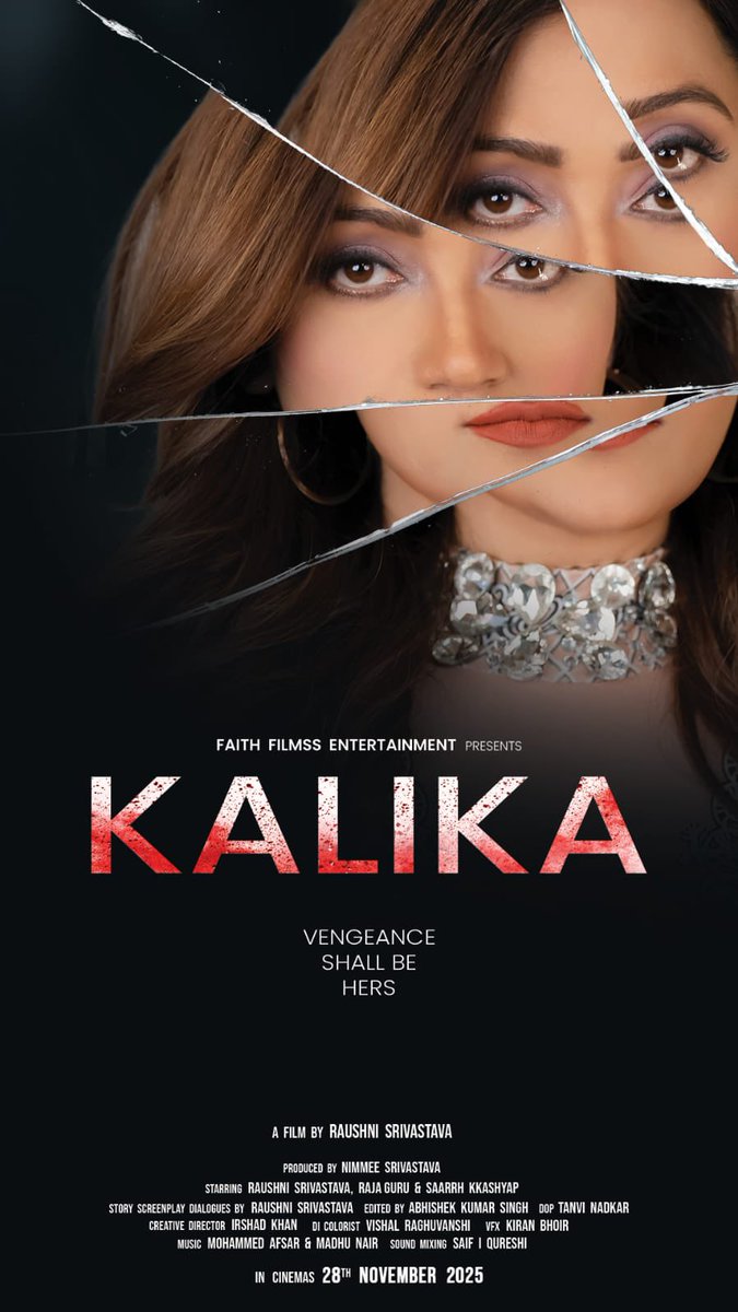 rakeshrok20's tweet image. &apos;KALIKA&apos; TO RELEASE ON 28 NOV 2025... #Kalika, which explores the sensitive yet powerful theme of mental abuse, is set to release on 28 Nov 2025.

Starring #RaushniSrivastava, #RajaGuru, and #SaarrhKkashyap, the film is produced by #NimmeeSrivastava…