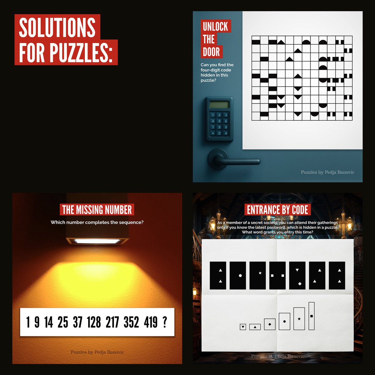 PedjaBanovic's tweet image. Some people suggested I publish the solutions - so here they are for the first three puzzles. More puzzles coming soon!

#puzzles #puzzletime #escaperoomfun #solutions #logicpuzzles