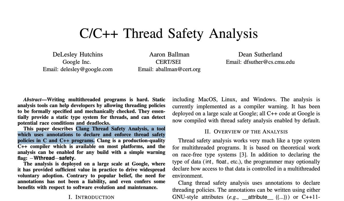 vivekgalatage's tweet image. What if a compiler helped in writing thread-safe C++ code?

This paper explains how Clang utilizes annotations and static analysis to detect race conditions at compile time.

research.google.com/pubs/archive/4…