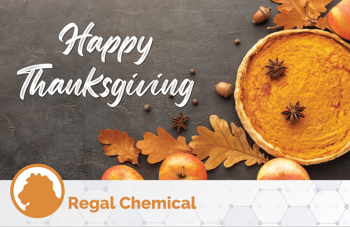 Happy Thanksgiving from all of us at Regal Chemical!
