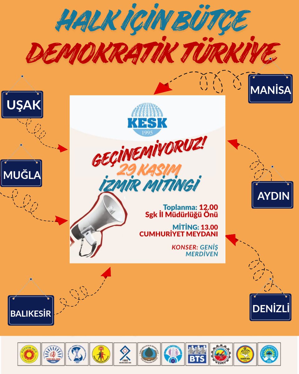 GEÇİNEMİYORUZ!
HALK İÇİN BÜTÇE, DEMOKRATİK TÜRKİYE!
29 Kasım 2025 Cumartesi Günü İzmir Cumhuriyet Meydanı.