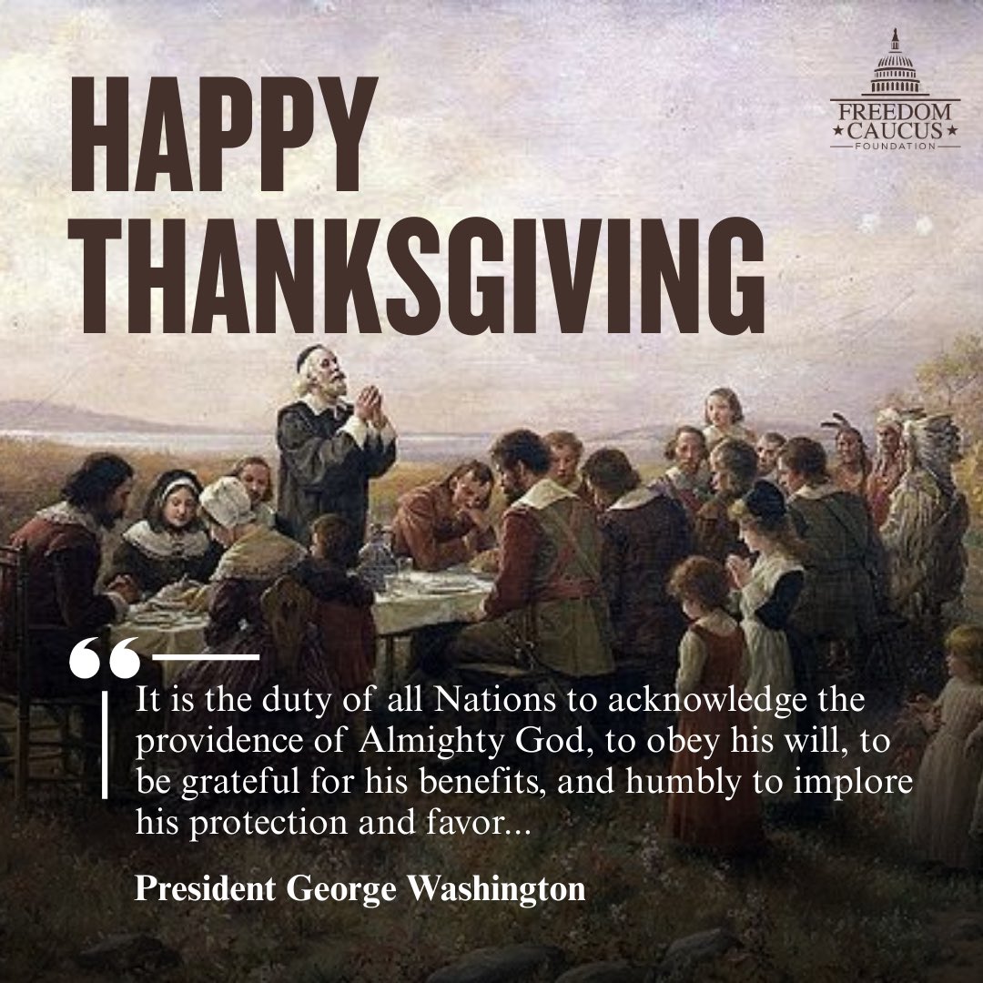 FreedomCaucusF's tweet photo. Today we are thankful that we live in the greatest country in the world, and for our leaders working hard every day to make America even better. https://t.co/AFjSAFwQ0i