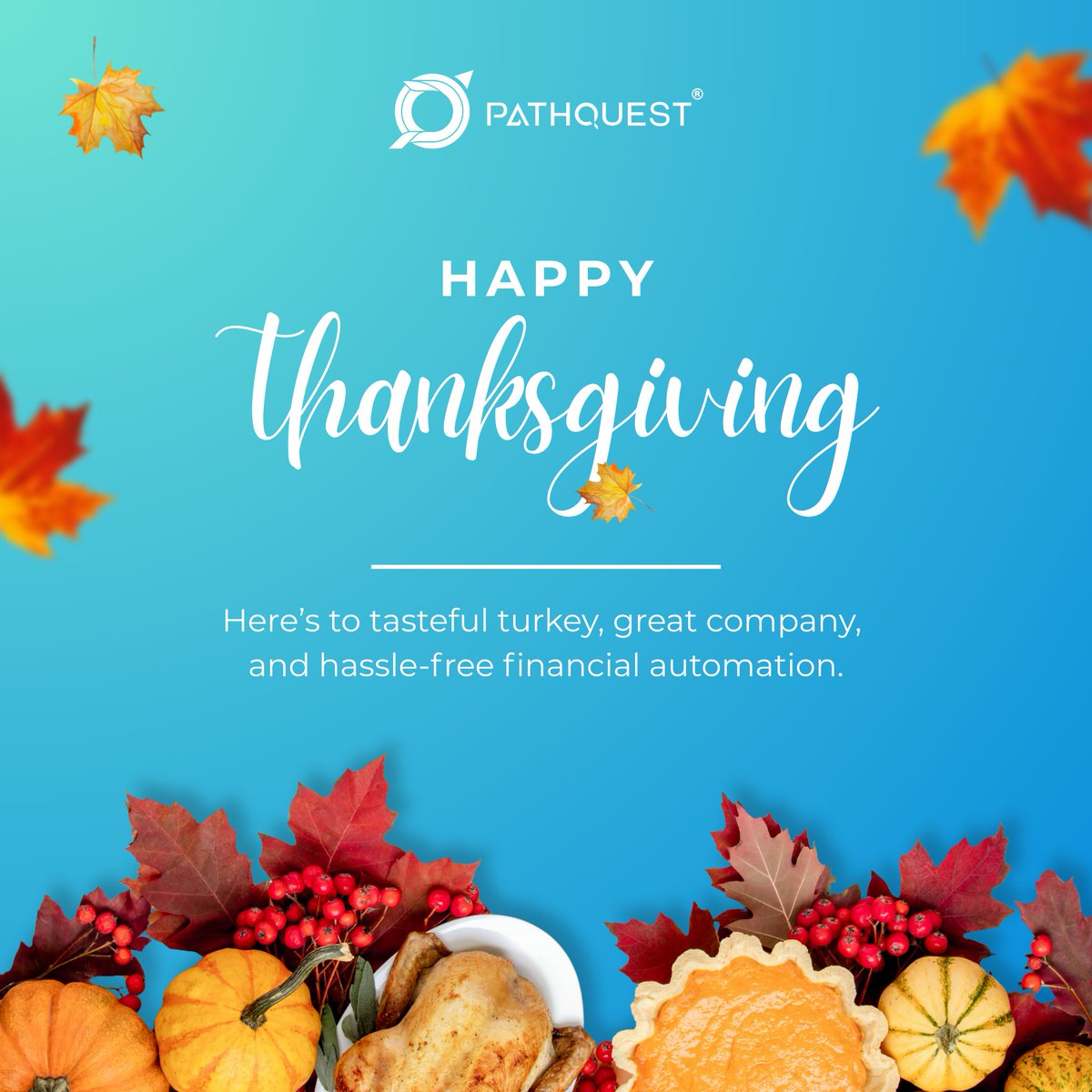 Thankful for good food, great company, and automated accounting. Wishing you and your loved ones a very Happy Thanksgiving! 

#Thanksgiving #Thanksgiving2025 #HappyThanksgiving #FinancialAutomation #AccountingAutomation #PathQuest