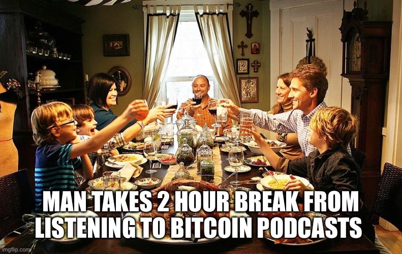 bitcoin_bugle's tweet image. Man Discovers He Enjoys Being Present With Family Instead Of Listening To Bitcoin Podcasts