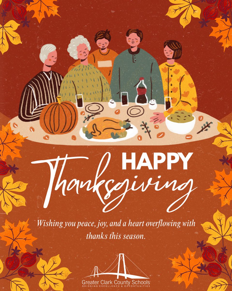 GCCSchools's tweet image. Happy Thanksgiving, Greater Clark! 🦃✨

We are incredibly thankful for each and every one of you, our students, staff, families, and community. Your dedication and support make GCCS stronger every day.

Wishing you a warm, safe, and joyful holiday. 

#WeAreGreater