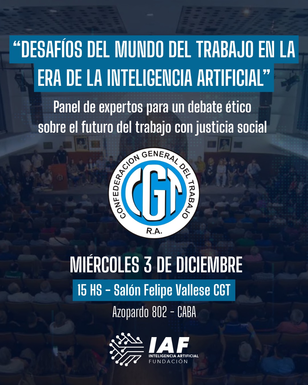 La CGT llevará al a Beliz y a Bielsa a hablar sobre los "Desafíos del mundo del Trabajo en la era de la Inteligencia Artificial" en Azopardo