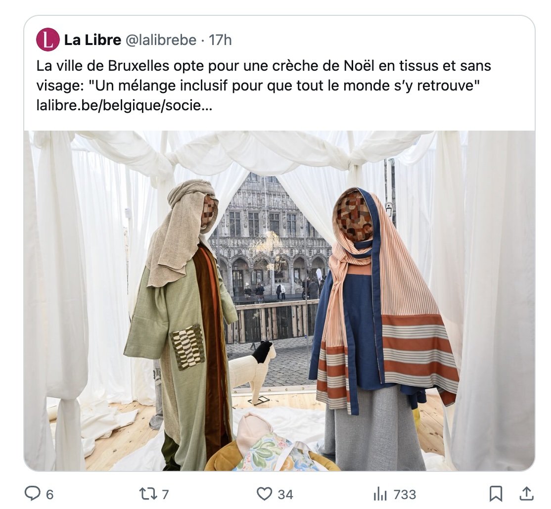 SamuelDufrasne's tweet photo. "inclusif" ?

Non, simplement une volonté de vouloir déchristianiser un évènement culturel et ancré dans nos sociétés soit par vantardise, soit par crainte électorale !

N'instaurer aucune crèche aurait eu plus de sens ... https://t.co/OBpkiF6J2K