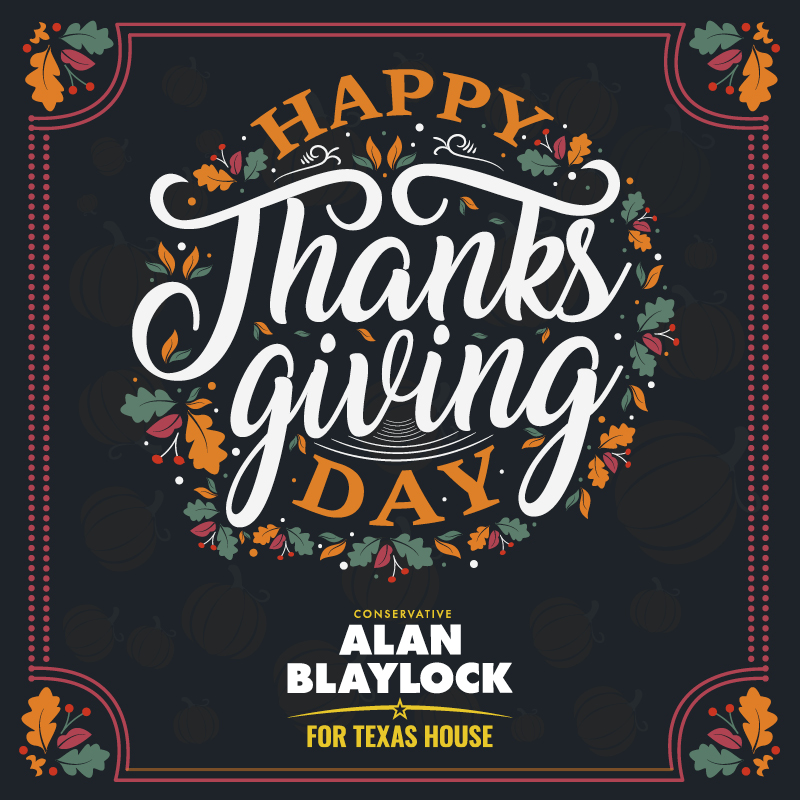 Happy Thanksgiving! Today, we give thanks for the gift of family, the strength of our community, and the freedoms we’re blessed to enjoy as Texans and Americans. May your day be filled with gratitude, grace, and great memories.

And before I forget.... Let's Go Cowboys!
