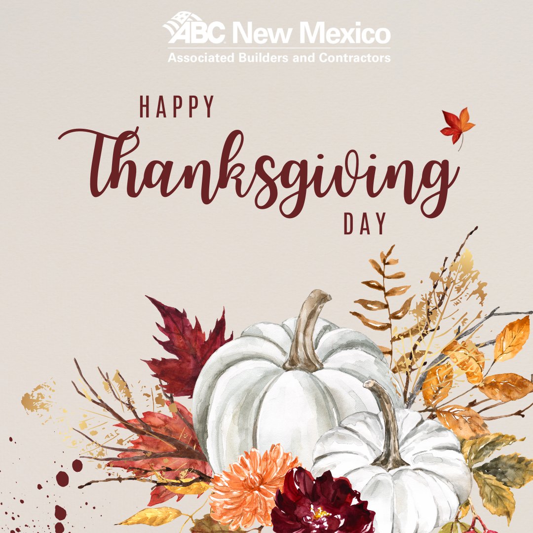 🍂🦃 This Thanksgiving, we are especially grateful for our members, partners, and the entire construction community who bring skill, passion, and dedication to building New Mexico stronger every day.