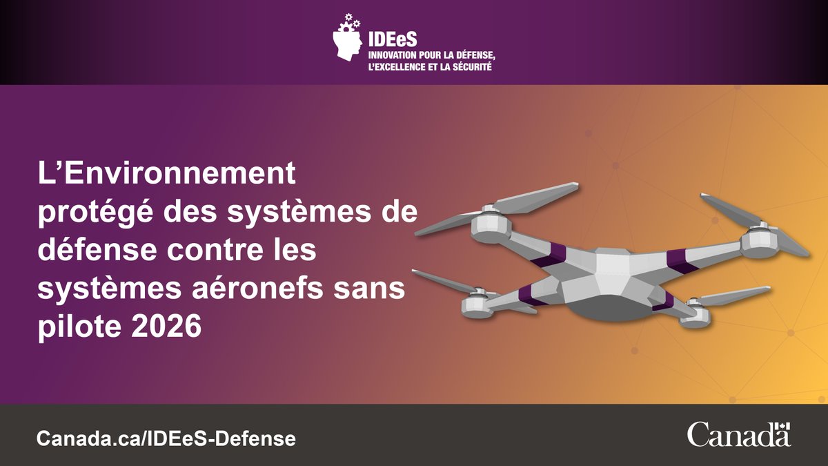 DefenseCanada's tweet image. Les drones évoluent tout comme le font les menaces. L’Environnement protégé CUAS 2026 du programme IDEeS cherche des solutions audacieuses pour détecter et contrer les drones, et exploiter la technologie connexe émergente. Postulez d’ici le 15 décembre : canada.ca/fr/ministere-d…