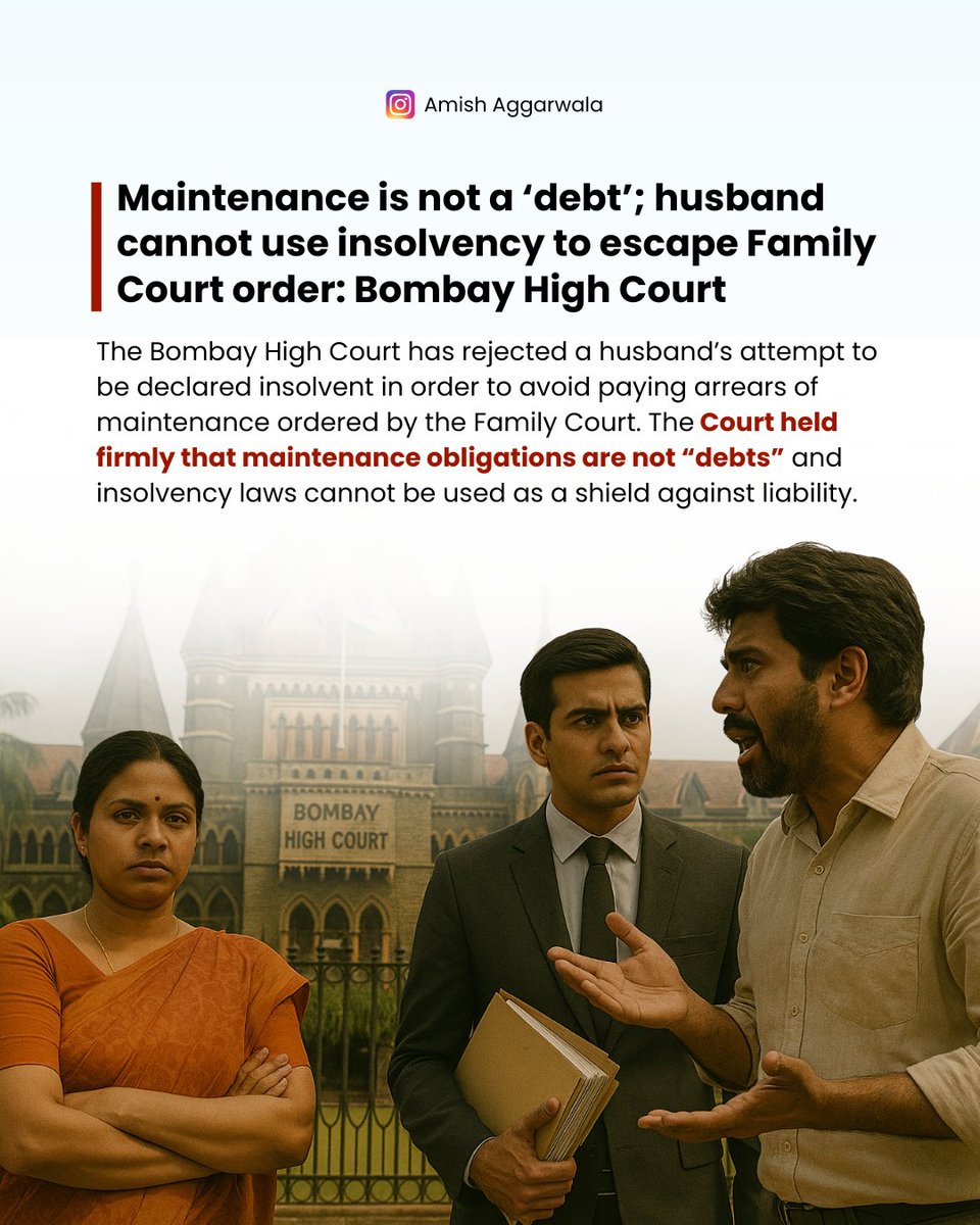 AmishAggarwala's tweet image. Maintenance is not a ‘debt’; husband cannot use insolvency to escape Family Court order: Bombay High Court

The Bombay High Court has rejected a husband’s attempt to be declared insolvent in order to avoid paying arrears of maintenance ordered by the Family Court. The Court held…