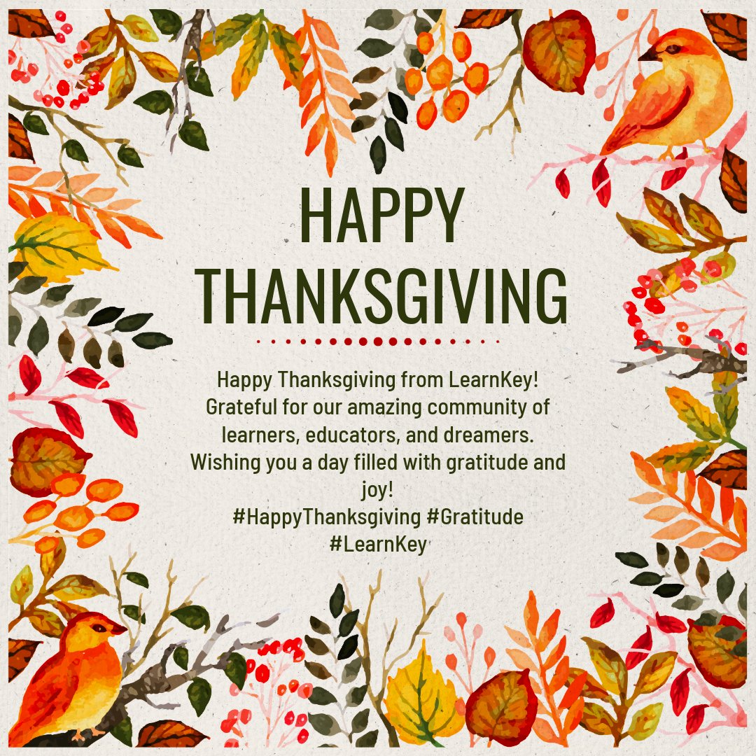 LearnKey's tweet image. 🧡 Happy Thanksgiving! 🧡
Today we&apos;re grateful for YOU - our incredible students, educators, and partners. Thank you for being part of our journey! 🦃
👉 Contact us: learn@learnkey.com | 800-865-0165
#HappyThanksgiving #LearnKey #Community