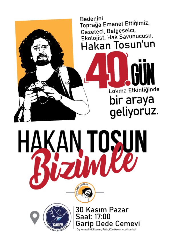 Güzel dostumuz Hakan'ı Garip Dede Cemevindeki 40 lokması etkinliğinde hep bilikte anacağız. <a href="/HakanTosunn/">Hakan Tosun</a> <a href="/Hakananeoldu/">Hakan Tosun Ailesi</a> #kimbunlar  #HakanTosunNedenÖldürüldü
