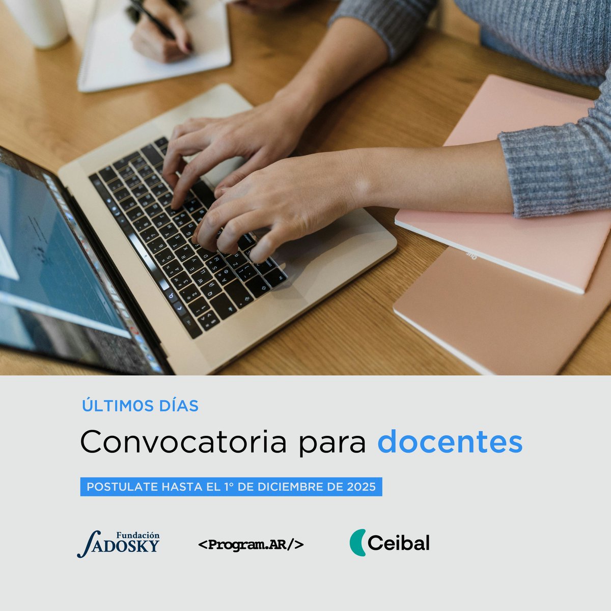 Todavía podés participar de la convocatoria para participar como docente remoto.

Sumate al programa de enseñanza de pensamiento computación del Plan Ceibal de Uruguay durante 2026. 

Inscribite hasta el 1° de diciembre de 2025 (inclusive).

Más info 👉  fundacionsadosky.org.ar/convocatoria-p…