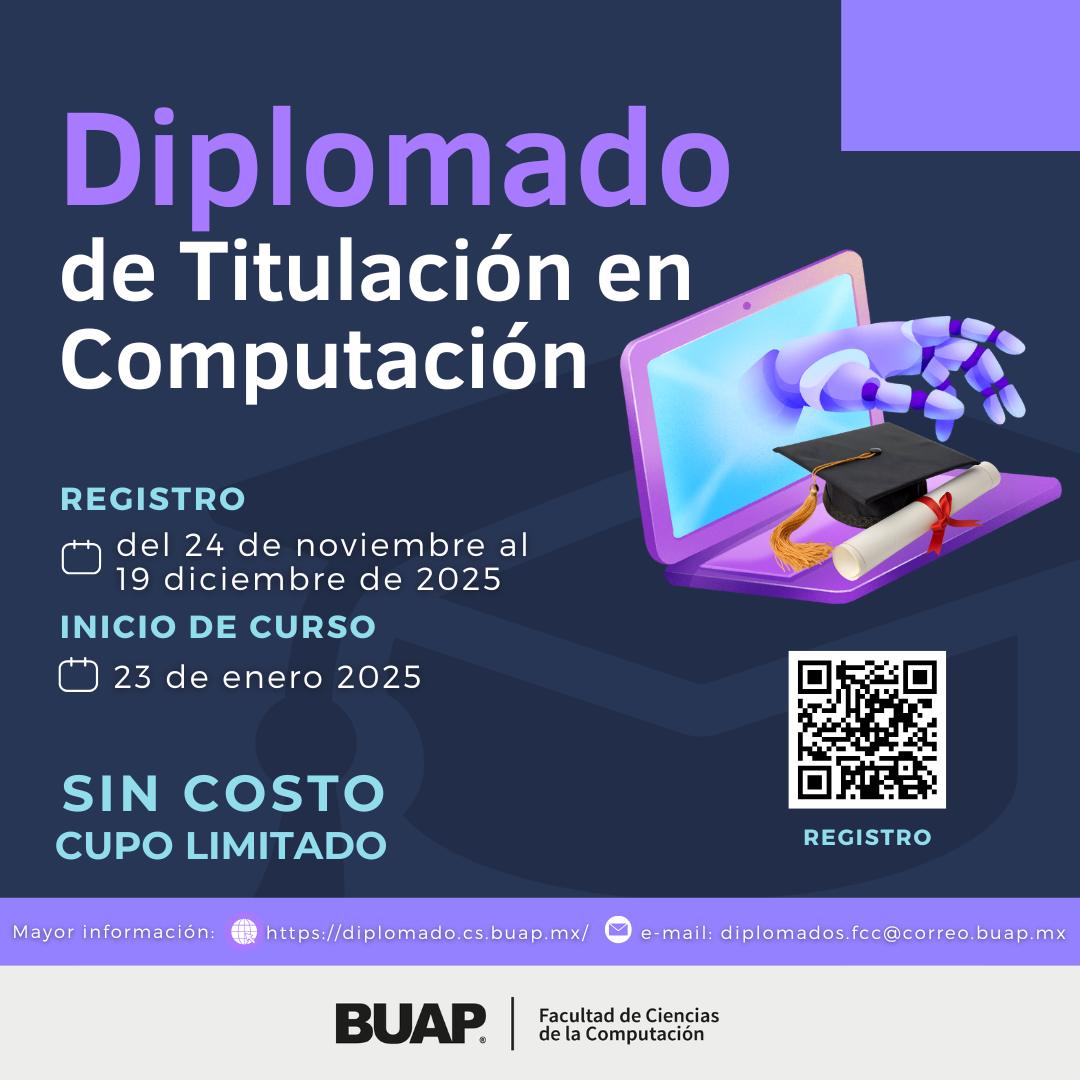 buap_fcc's tweet image. ¿Buscas una opción para titularte? 📷
La @fccomputacion.buap te invita al Diplomado de Titulación en Computación, totalmente gratuito y con cupo limitado.
 Regístrate en: forms.office.com/r/39sejySvAJ
 Informes: diplomado.cs.buap.mx
 diplomados.fcc@correo.buap.mx