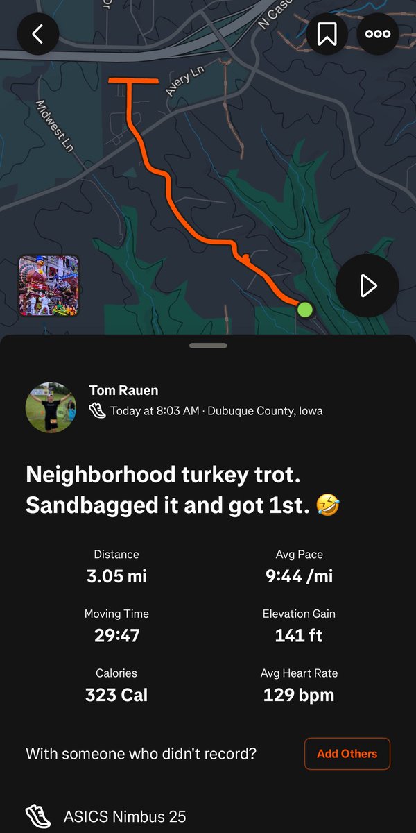 Neighborhood Turkey Trot. Sub 30! Only one wearing super shoes. 🤣🤣🤣