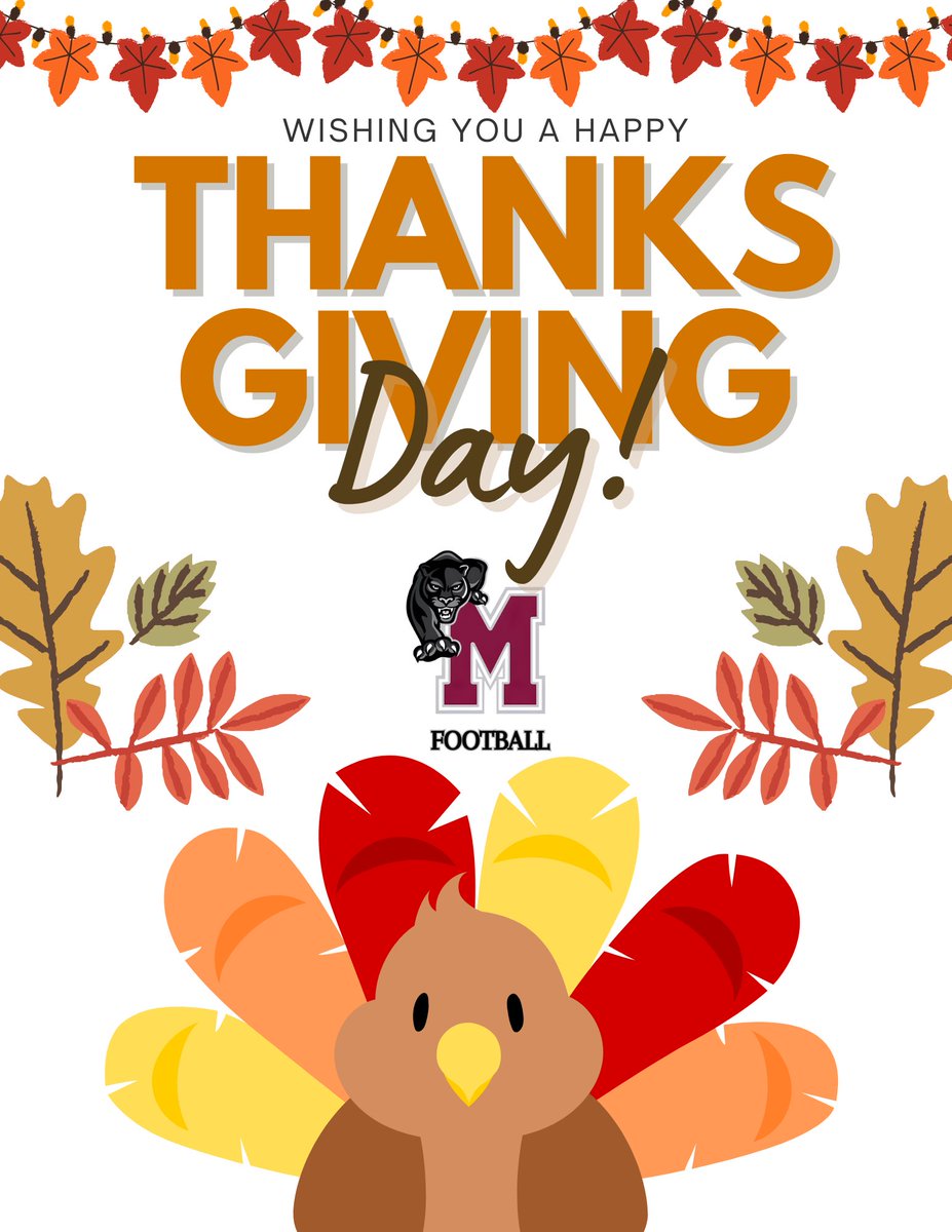Happy Thanksgiving, Panther Family! 🦃🍁
We’re grateful for our players, parents, coaches, admin, and every supporter who stands with Maplewood Football.
Wishing you a day filled with joy, rest, and appreciation.

From our Panther family to yours — Happy Thanksgiving!
