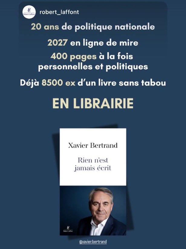 📘 Rien n’est jamais écrit — le nouveau livre de Xavier Bertrand.

20 ans de politique nationale, 400 pages sans tabou, et déjà 8 500 exemplaires écoulés.

🔭 2027 en ligne de mire.
Disponible dès maintenant en librairie.