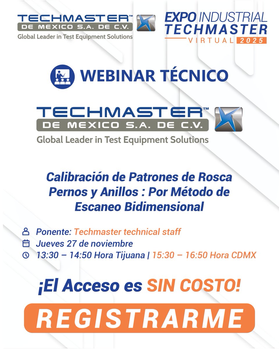 techmaster_mx's tweet image. ¡ATENCIÓN! 
“Calibración de Patrones de Rosca, Pernos y Anillos por Método de Escaneo Bidimensional”.
Registrate GRATIS:
register.gotowebinar.com/regi.../571808…
📷 Ponente: Techmaster Technical Staff
📷 13:30 – 14:50 h Tijuana
📷 15:30 – 16:50 h CDMX
📷 ¡HOY! Jueves 27 de Noviembre