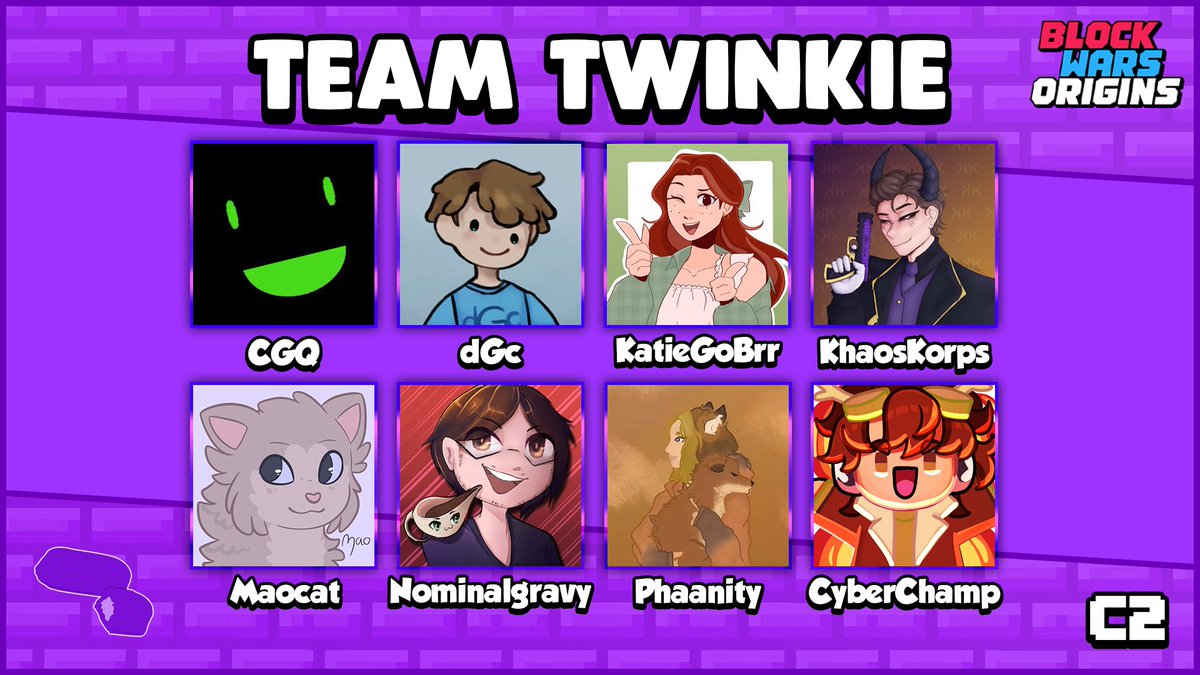Fancy a light snack with this team? 🍰

📢Announcing <a href="/CGQunderscore/">CGQ</a> <a href="/dGcYT_/">dGc</a> <a href="/KatieGoBrr/">KatieGoBrr 🌷</a> <a href="/Khaos_Korps/">KhaosKorps</a> <a href="/Maocat__/">Maocat | ❤️</a> <a href="/Nominalgravy/">Nominalgravy</a> <a href="/phaanity/">phan phaanity</a> and <a href="/CyberChamp_/">Cyber 🏴󠁧󠁢󠁳󠁣󠁴󠁿🦌</a> on Team Twinkie!📢

Watch them have a bite in Block Wars Origins Chaos 2 on December 6th at 2 P.M. ET!
